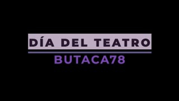 Vídeo de la Escuela Butaca 78 con motivo del Día Mundial del Teatro