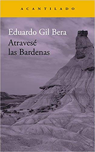 Atravesé las Bardenas, Eduardo Gil Bera